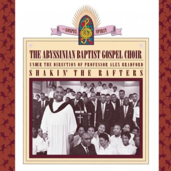 "Shakin' the Rafters," by the Abyssinian Baptist Gospel Choir.
