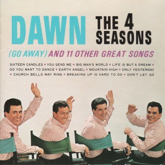 The cover of the 1964 Four Seasons album, " 'Dawn (Go Away)' and 11 Other Great Songs."