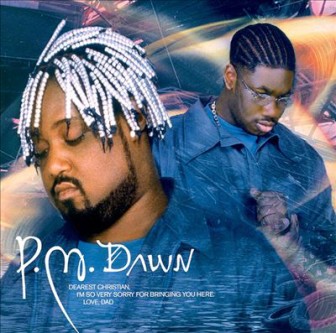 The cover of the P.M. Dawn album, "Dearest Christian, I'm So Very Sorry for Bringing You Here. Love, Dad."