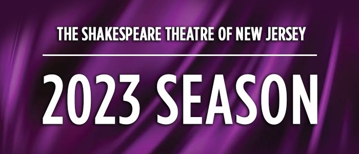 Shakespeare Theatre of NJ announces 2023 season